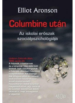 Aronson, Elliot - Columbine után, null 2009 antikvár könyv