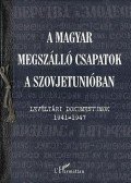 Krausz Tamás - A magyar megszálló csapatok a Szovjetunióban