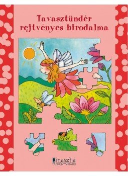 - Tavasztündér rejtvényes birodalma - Tavasztündér rejtvényes birodalma, null 2015 antikvár könyv