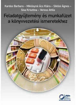 Többen - Feladatgyűjtemény és munkafüzet a könyvvezetési ismeretekhez - online példatárral, null 2014 antikvár könyv