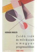 Hernádi Miklós - Zsidó írók és művészek a magyar progresszióban 1860-1945