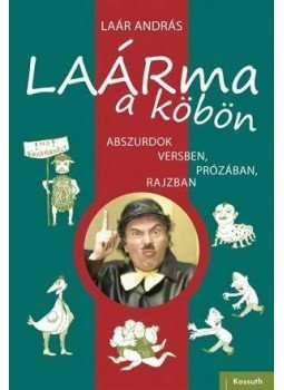 Laár András - Laárma a köbön Laár András - Laárma a köbön, 2011 antikvár könyv