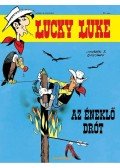 Goscinny,Morris - Lucky Luke 23. - Az éneklő drót