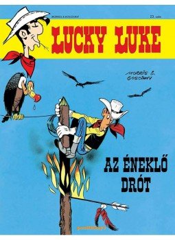 Goscinny, Morris - Lucky Luke 23. - Az éneklő drót, null 2015 antikvár könyv