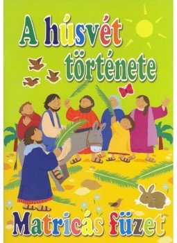 AYLIFFE, ALEX, Lois Rock - A húsvét története AYLIFFE, ALEX, Lois Rock - A húsvét története, null 2014 antikvár könyv