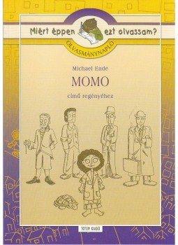 Michael Ende - MOMO - OLVASMÁNYNAPLÓ - MIÉRT ÉPPEN EZT OLVASSAM? -, null 0 antikvár könyv