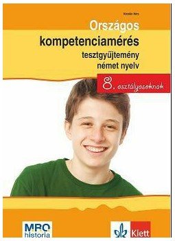 Kóczián Nóra - Országos kompetenciamérés tesztgyűjtemény német nyelv - 8. osztályosoknak, null 2015 antikvár könyv