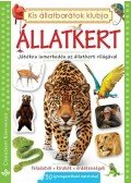 Bogos Katalin,Németh Csongor - Állatkert - Játékos ismerkedés az állatkert világával