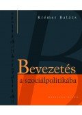 Krémer Balázs - Bevezetés a szociálpolitikába