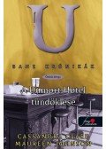 Cassandra Clare,Maureen Johnson - A Dumort Hotel tündöklése