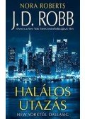 Robb, J. D. - Halálos utazás