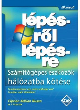 RUSEN, CIPRIAN ADRIAN - Számítógépes eszközök hálózatba kötése lépésről lépésre, null 2015 antikvár könyv