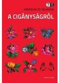 Fleck Gábor,Szuhay Zoltán - Kérdések és válaszok a cigányságról