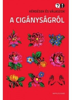 Fleck Gábor, Szuhay Zoltán - Kérdések és válaszok a cigányságról Fleck Gábor, Szuhay Zoltán - Kérdések és válaszok a cigányságról, null 2013 antikvár könyv