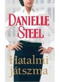 Danielle Steel - Hatalmi játszma