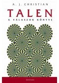 A.J. Christian  - Talen - A válaszok könyve