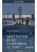 Douwe Draaisma - Miért futnak egyre gyorsabban az évek?