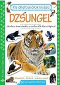 Bogos Katalin,Németh Csongor - Dzsungel - Játékos ismerkedés az esőerdők állatvilágával