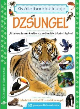 Bogos Katalin, Németh Csongor - Dzsungel - Játékos ismerkedés az esőerdők állatvilágával Bogos Katalin, Németh Csongor - Dzsungel - Játékos ismerkedés az esőerdők állatvilágával, null 2015 antikvár könyv