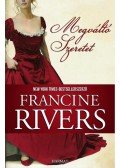 Francine Rivers - Megváltó szeretet