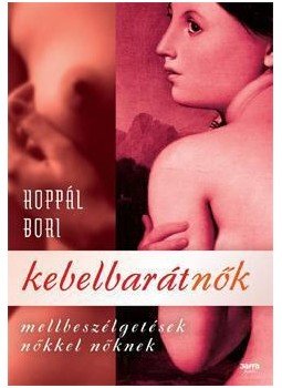 Hoppál Bori - Kebelbarátnők, null 2010 antikvár könyv