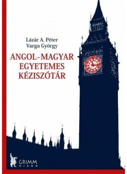 Lázár A. Péter, Varga György - Angol-magyar egyetemes kéziszótár Lázár A. Péter, Varga György - Angol-magyar egyetemes kéziszótár, null 0 antikvár könyv