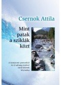 Csernok Attila - Mint patak a sziklák közt