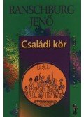 Ranschburg Jenő - Családi kör