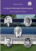 Hetyei László - Az újpesti labdarúgás bajnokcsapatai