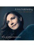 H.C. Andersen - A KIS HABLEÁNY - HANGOSKÖNYV