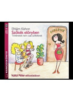 Kishon, Efrájim - Szőkék előnyben - Hangoskönyv Kishon, Efrájim - Szőkék előnyben - Hangoskönyv, null 2010 antikvár könyv