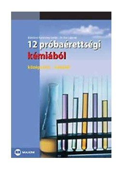 BLÁZSIKNÉ KARÁCSONY LENKE - 12 PRÓBAÉRETTSÉGI KÉMIÁBÓL - KÖZÉPSZINT - ÍRÁSBELI - BLÁZSIKNÉ KARÁCSONY LENKE - 12 PRÓBAÉRETTSÉGI KÉMIÁBÓL - KÖZÉPSZINT - ÍRÁSBELI -, null 2006 antikvár könyv