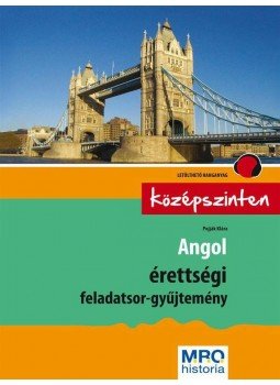Pojják Klára - Angol érettségi feladatsor-gyűjtemény - Középszinten Pojják Klára - Angol érettségi feladatsor-gyűjtemény - Középszinten, null 2008 antikvár könyv