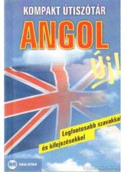 Rives, Todd M., Mike Hillenbrand - Kompakt útiszótár - Angol - Legfontosabb szavakkal és kifejezésekkel Rives, Todd M., Mike Hillenbrand - Kompakt útiszótár - Angol - Legfontosabb szavakkal és kifejezésekkel, Szeged 2003 antikvár könyv