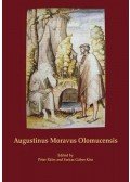 EKLER PÉTER,Kiss Gábor - Augustinus Moravus Olomucensis - Proceedings of the International Symposium to Mark the 500th Anniversary of the Death of Augustinus Moravus Olomucens
