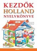 Hantosné Reviczky Dóra,Helen Davies  - Kezdők holland nyelvkönyve