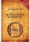 Dr. Hoffmann Gergely - A Végtelen üzenetei