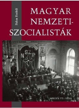 Paksa Rudolf - Magyar nemzetiszocialisták, null 2013 antikvár könyv