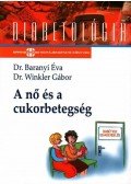 Dr. Baranyi Éva,DR.WINKLER GÁBOR - A nő és a cukorbetegség