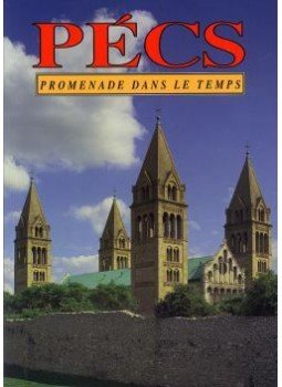Bezerédy Győző - TÖRTÉNELMI SÉTÁK PÉCSETT - FRANCIA Bezerédy Győző - TÖRTÉNELMI SÉTÁK PÉCSETT - FRANCIA, null 0 antikvár könyv