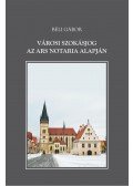 Béli Gábor - Városi szokásjog az Ars Notaria alapján