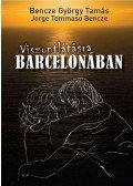 Bencze György Tamás - Viszontlátásra Barcelonában