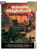 Papp Gábor (főszerk.) - BBC - A második világháború története I.