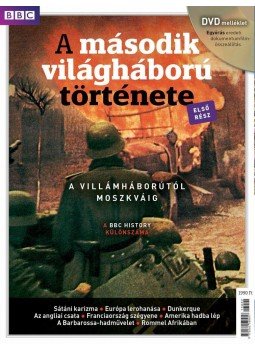 Papp Gábor (főszerk.) - BBC - A második világháború története I. Papp Gábor (főszerk.) - BBC - A második világháború története I., Budapest 2013 antikvár könyv