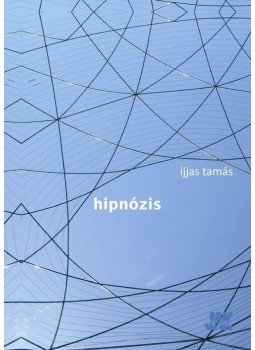 Ijjas Tamás - Hipnózis Ijjas Tamás - Hipnózis, Budapest 2015 antikvár könyv