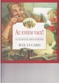 Max Lucado - Az enyém vagy!