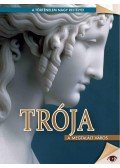 Hajnal Gabriella - Trója - A megtalált város