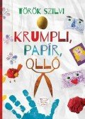 Török Szilvia - Krumpli, papír, olló