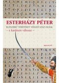 Esterházy Péter - Egyszerű történet vessző száz oldal - a kardozós változat -