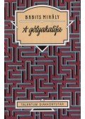 Babits Mihály - A gólyakalifa